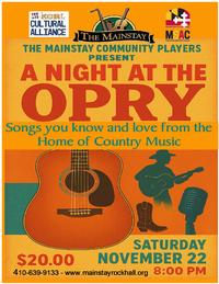 The Mainstay Community Players present A Night at the Opry<br>8pm<br>$20